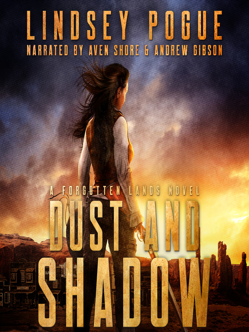 Title details for Dust and Shadow by Lindsey Pogue - Available